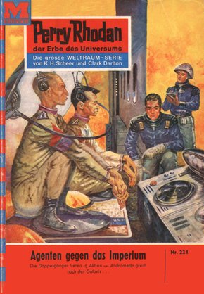 Perry Rhodan 224: Agenten gegen das Imperium (eBook, ePUB)