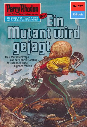 Perry Rhodan 577: Ein Mutant wird gejagt (eBook, ePUB)