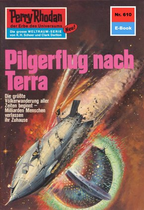 Perry Rhodan 610: Pilgerflug nach Terra (eBook, ePUB)