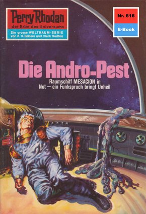 Perry Rhodan 616: Die Andro-Pest (eBook, ePUB)