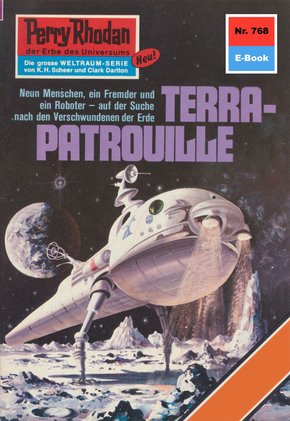 Perry Rhodan 768: TERRA-PATROUILLE (eBook, ePUB)
