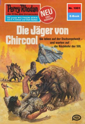 Perry Rhodan 1001: Die Jäger von Chircool (eBook, ePUB)