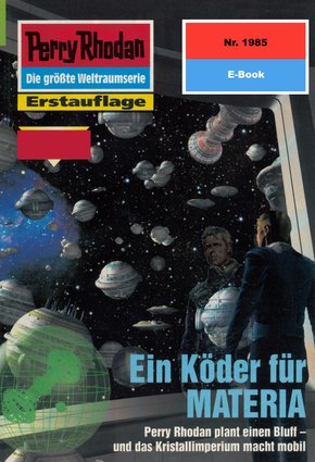 Perry Rhodan 1985: Ein Köder für MATERIA (eBook, ePUB)