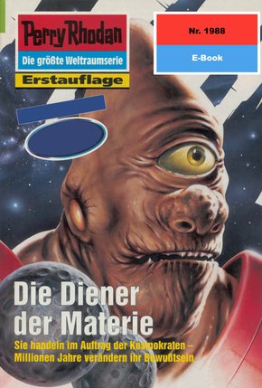Perry Rhodan 1988: Die Diener der Materie (eBook, ePUB)