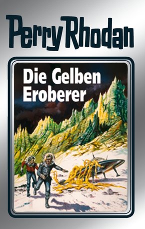 Perry Rhodan 58: Die Gelben Eroberer (Silberband) (eBook, ePUB)
