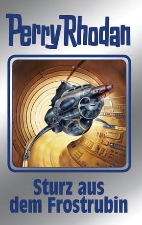 Perry Rhodan 131: Sturz aus dem Frostrubin (Silberband) (eBook, ePUB)