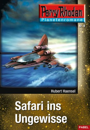 Planetenroman 8: Safari ins Ungewisse (eBook, ePUB)