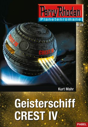 Planetenroman 10: Geisterschiff CREST IV (eBook, ePUB)