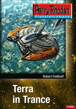 Planetenroman 13: Terra in Trance (eBook, ePUB)