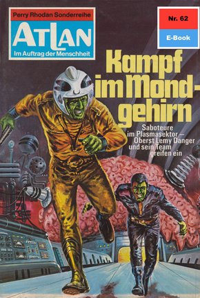 Atlan 62: Kampf im Mondgehirn (eBook, ePUB)