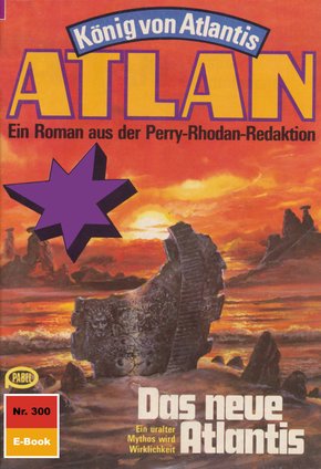 Atlan 300: Das neue Atlantis (eBook, ePUB)
