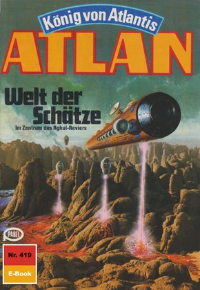 Atlan 419: Welt der Schätze (eBook, ePUB)