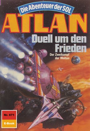 Atlan 671: Duell um den Frieden (eBook, ePUB)