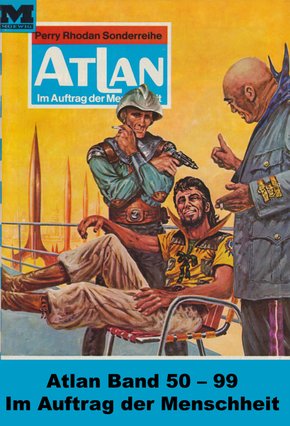 Atlan-Paket 2: Im Auftrag der Menschheit (eBook, ePUB)