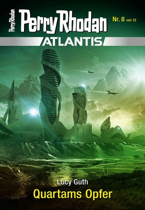 Atlantis 8: Quartams Opfer (eBook, ePUB)