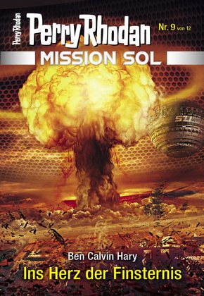 Mission SOL 9: Ins Herz der Finsternis (eBook, ePUB)