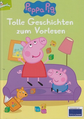 Peppa Pig - Tolle Geschichten zum Vorlesen