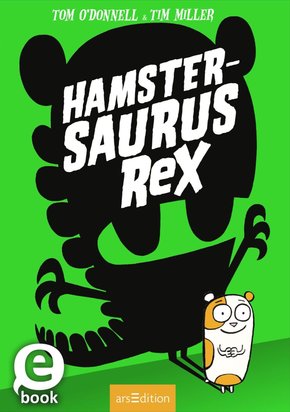 Hamstersaurus Rex (eBook, ePUB)