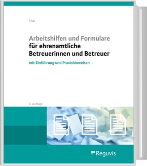 Arbeitshilfen und Formulare für ehrenamtliche Betreuerinnen und Betreuer