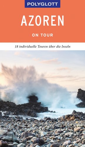 POLYGLOTT on tour Reiseführer Azoren (eBook, ePUB)