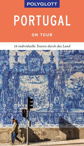 POLYGLOTT on tour Reiseführer Portugal (eBook, ePUB)