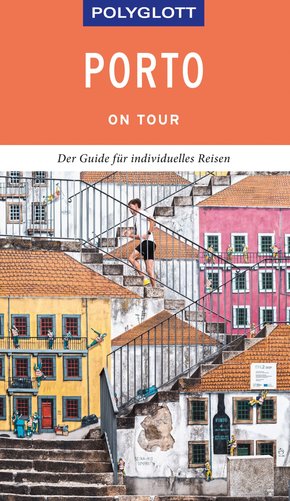 POLYGLOTT on tour Reiseführer Porto (eBook, ePUB)