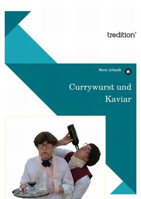 Currywurst und Kaviar (eBook, ePUB)