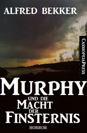 Murphy und die Macht der Finsternis (Dämonenjäger Murphy) (eBook, ePUB)