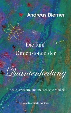 Die fünf Dimensionen der Quantenheilung (eBook, ePUB)