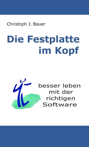 Die Festplatte im Kopf (eBook, ePUB)