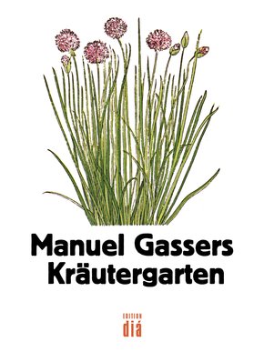 Manuel Gassers Kräutergarten (eBook, ePUB)