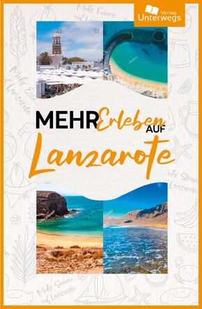 Mehr Erleben auf Lanzarote 2025
