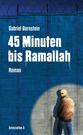 45 Minuten bis Ramallah (eBook, ePUB)