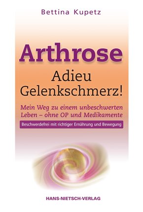 Arthrose - Adieu Gelenkschmerz! (eBook, PDF)