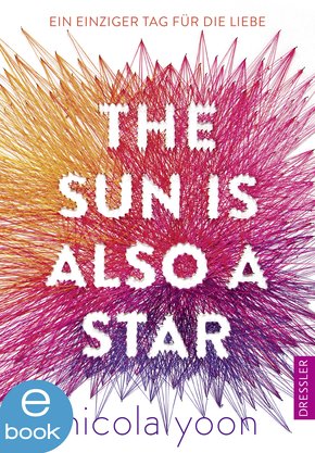 The Sun Is Also a Star (eBook, ePUB)