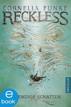 Reckless. Lebendige Schatten (eBook, ePUB)