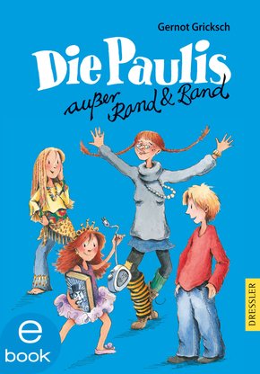 Die Paulis außer Rand und Band (eBook, ePUB)