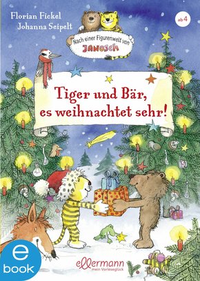 Tiger und Bär, es weihnachtet sehr! (eBook, ePUB)