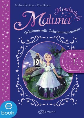 Maluna Mondschein - Das geheimnisvolle Geheimnisbuch (eBook, ePUB)