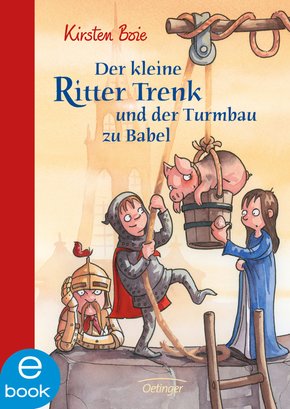 Der kleine Ritter Trenk und der Turmbau zu Babel (eBook, ePUB)