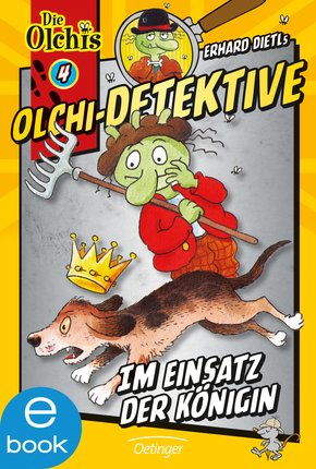 Olchi-Detektive. Im Einsatz der Königin (eBook, ePUB)