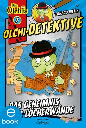 Olchi-Detektive. Das Geheimnis der Löcherwände (eBook, ePUB)