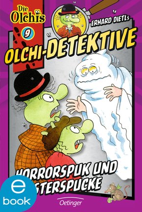 Olchi-Detektive. Horrorspuk und Geisterspucke (eBook, ePUB)