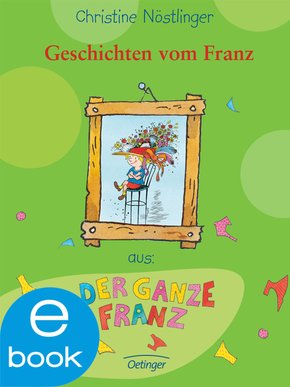 Geschichten vom Franz (eBook, ePUB)