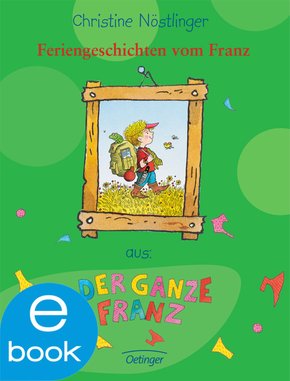 Feriengeschichten vom Franz (eBook, ePUB)