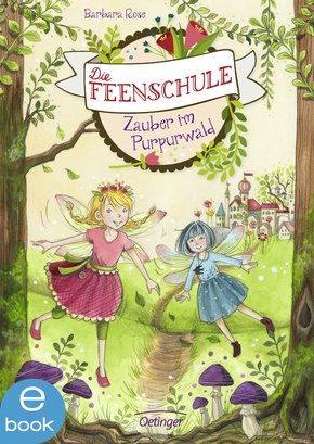 Die Feenschule. Zauber im Purpurwald (eBook, ePUB)