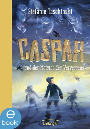 Caspar und der Meister des Vergessens (eBook, ePUB)