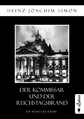 Der Kommissar und der Reichstagsbrand (eBook, ePUB)