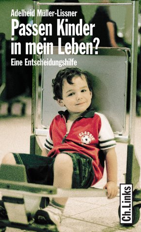 Passen Kinder in mein Leben? (eBook, ePUB)