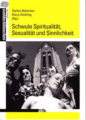 Schwule Spiritualität, Sexualität und Sinnlichkeit (eBook, PDF)